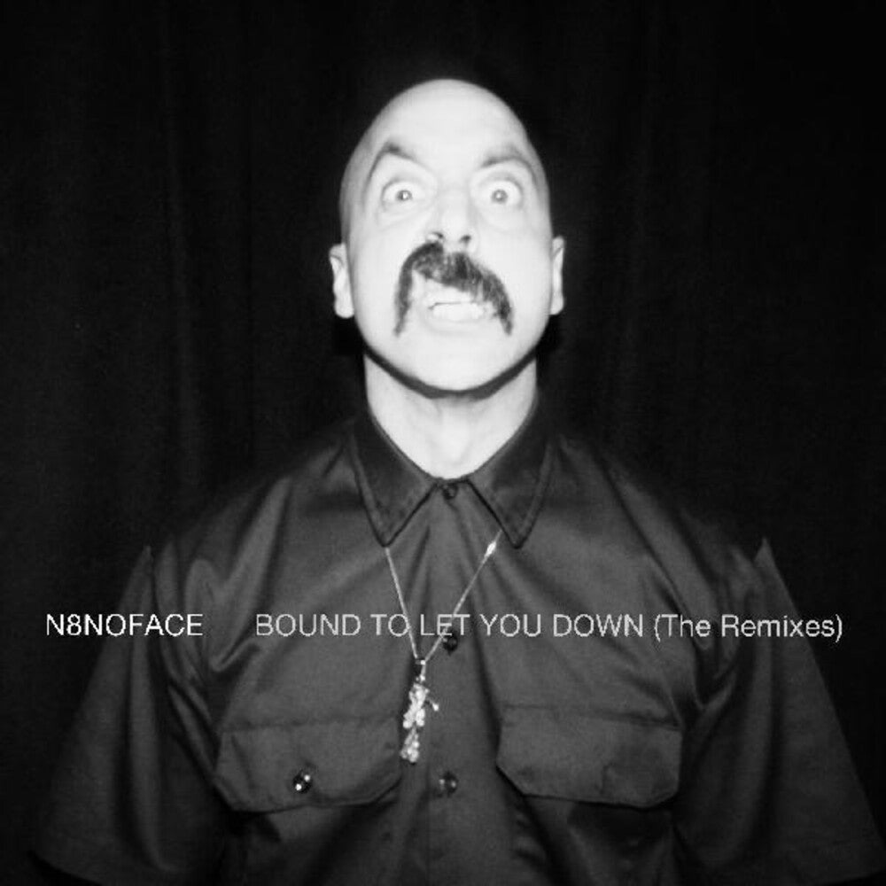 N8NOFACE - Bound To Let You Down (The Remixes) [LP] Vinyl Record