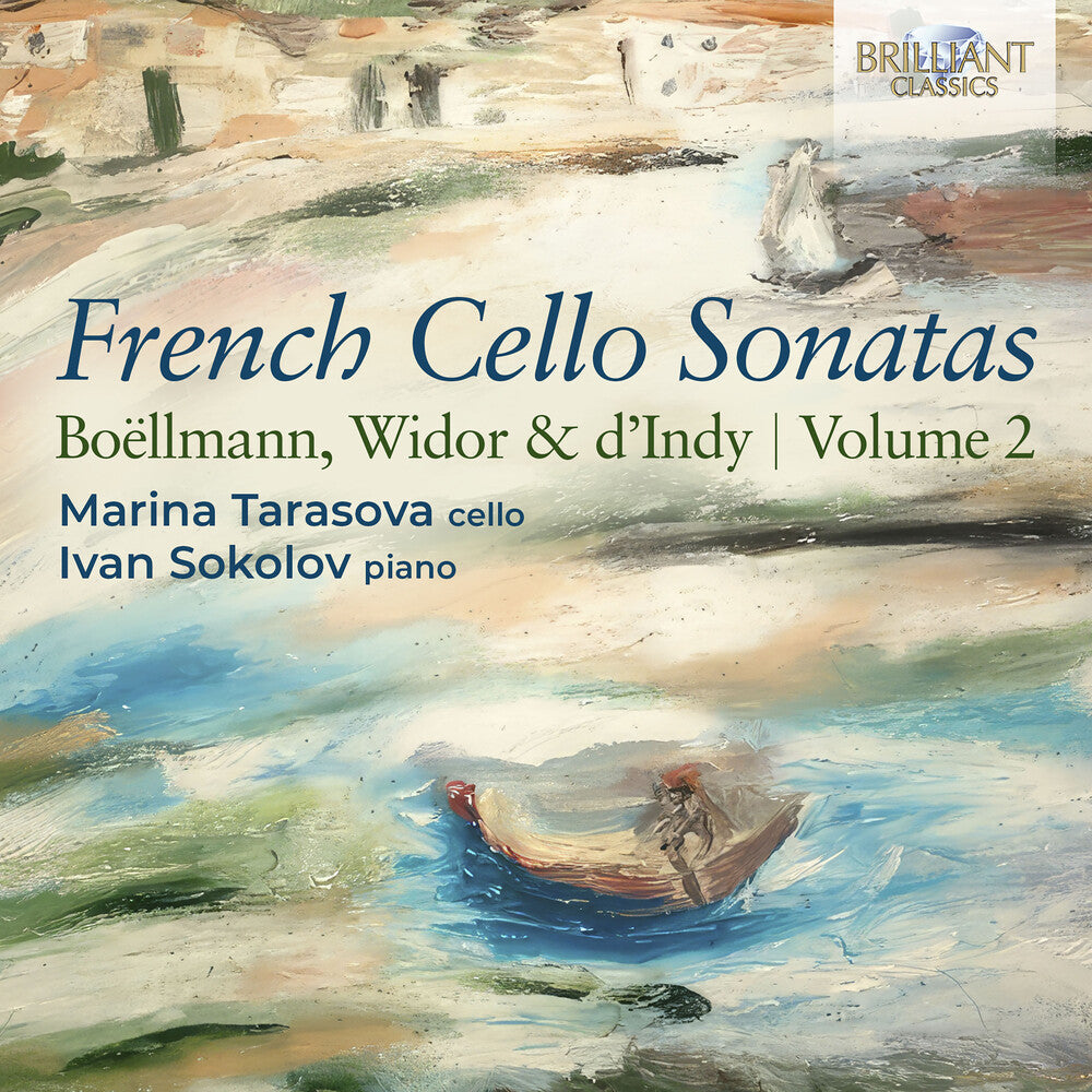 the album cover for Boellmann / D'indy / Sokolov - French Cello Sonatas Vol. 2