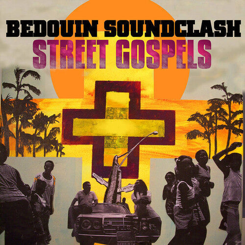 Bedouin Soundclash - Street Gospels Vinyl Record