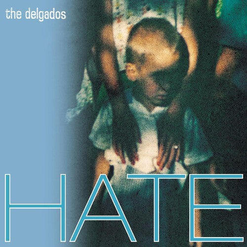 Delgados - Hate - Music CD