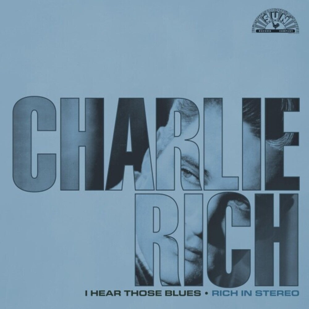Charlie Rich - I Hear Those Blues: Rich In Stereo [LP] Vinyl Record