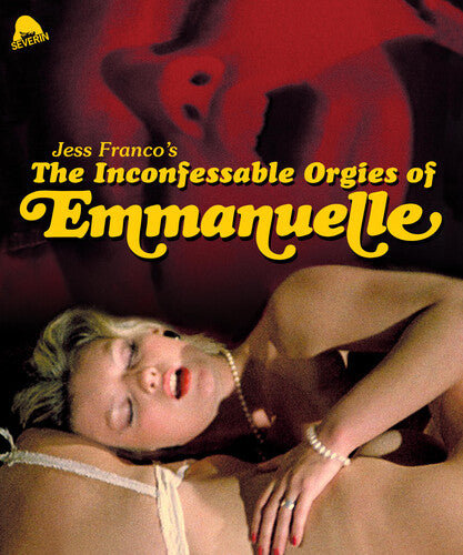 Inconfessable Orgies Of Emmanuelle - Inconfessable Orgies Of Emmanuelle - Blu-ray