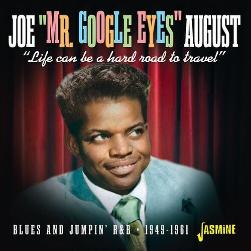 August,joe Mr. Google Eyes - Life Can Be A Hard Road To Travel - Blues And Jump - Music CD