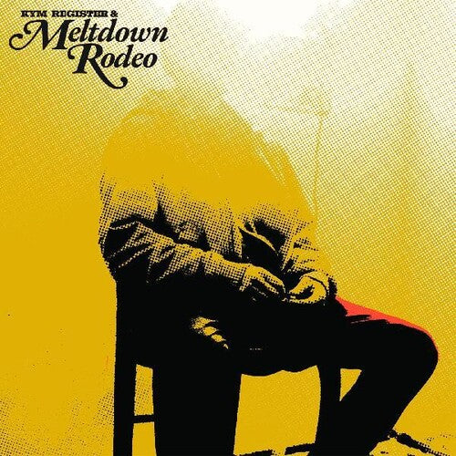 Register,kym & Meltdown Rodeo - Meltdown Rodeo - Vinyl Record