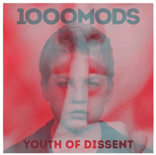 1000mods - Youth Of Dissent - Music CD