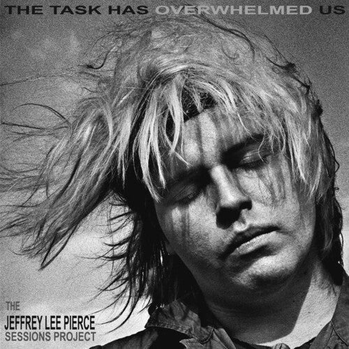 Jeffrey Lee Pierce - The Task Has Overwhelmed Us Vinyl Record