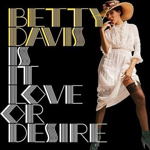Betty Davis - Is It Love Or Desire Vinyl Record