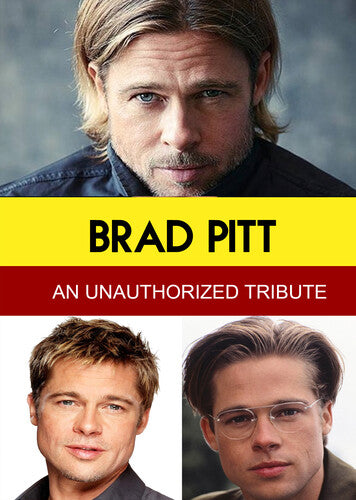 Brad Pitt - An Unauthorized Tribute - Brad Pitt - An Unauthorized Tribute - DVD