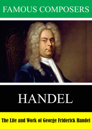 Famous Composers: Handel - Famous Composers: Handel - DVD