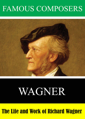 Famous Composers: Wagner - Famous Composers: Wagner - DVD