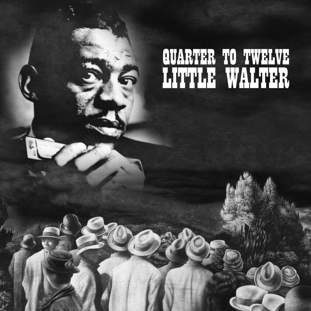 the album cover for Little Walter - Quarter To Twelve (Mod)