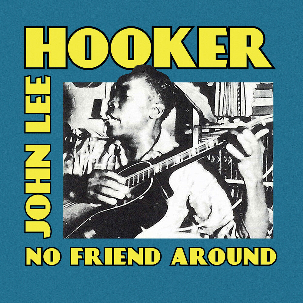 the album cover for John Hooker  Lee - No Friend Around (Mod)