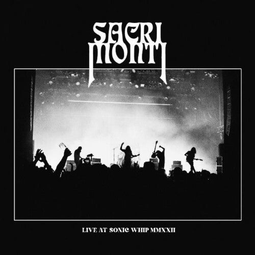 Sacri Monti - Live At Sonic Whip Mmxxii - Vinyl Record