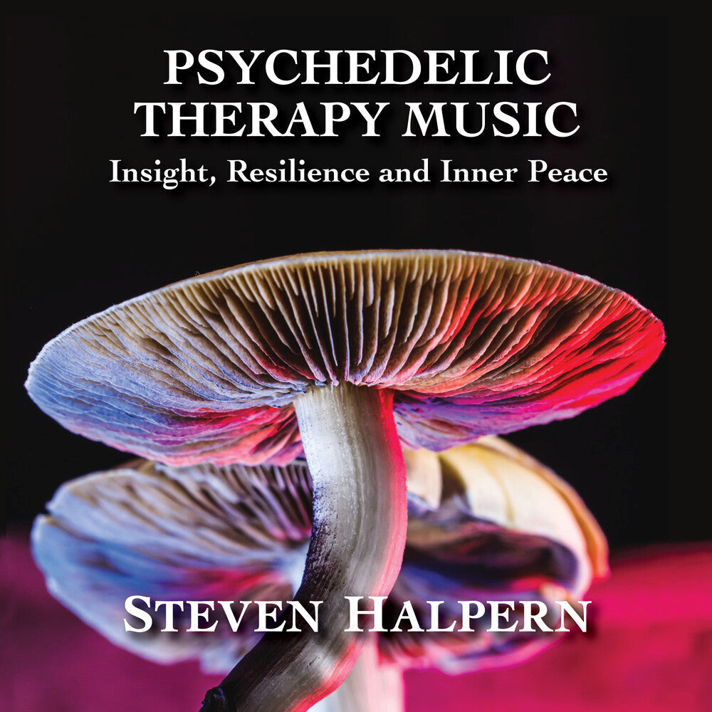 Psychedelic Therapy Music: Insight Resilience And Music CD