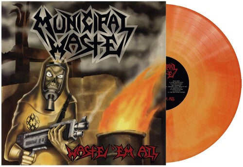 Municipal Waste - Waste 'Em All [Orange Swirl] Vinyl Record