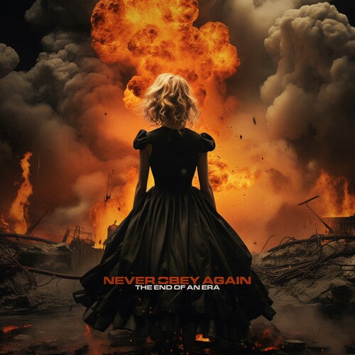 Never Obey Again - End Of An Era - Music CD