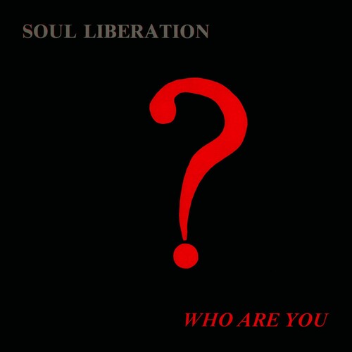Soul Liberation - Who Are You? - Music CD