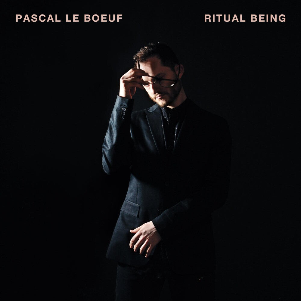 the album cover for Pascal Boeuf  Le - Ritual Being