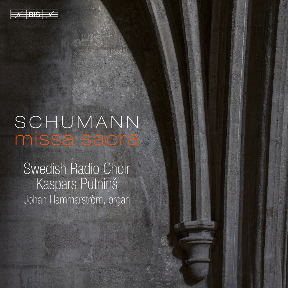 the album cover for Schumann / Hammarstrom / Swedish Radio Choir - Missa Sacra (Hybr)