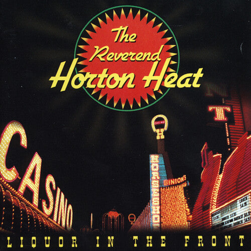 The Reverend Horton Heat - Liquor In The Front Vinyl Record