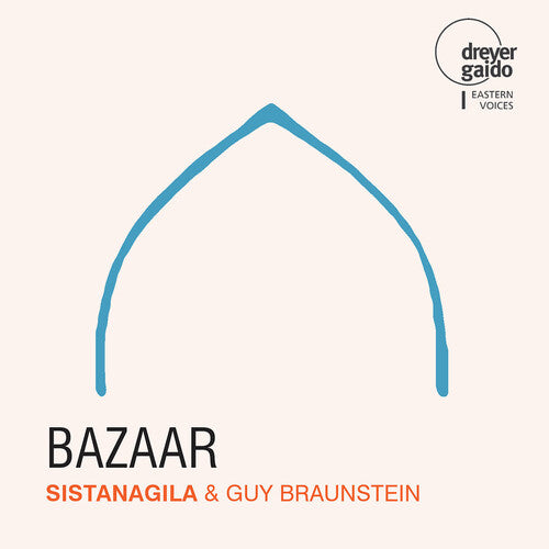 Sistanagila / Braunstein - Bazaar - Music CD