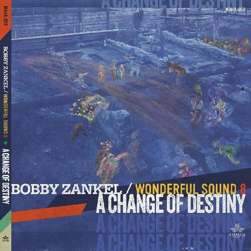 Zankel,bobby & Wonderful Sound 8 - Change Of Destiny - Music CD