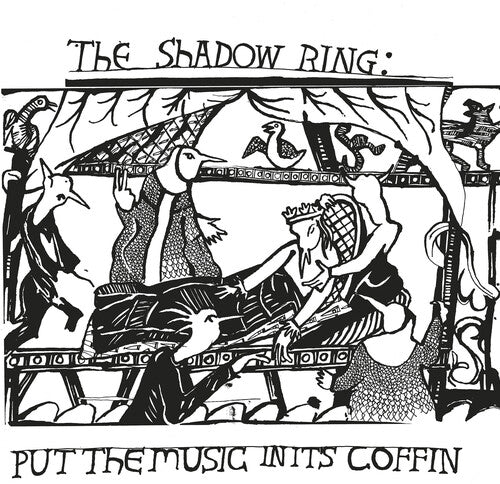 The Shadow Ring - Put The Music In Its Coffin Vinyl Record