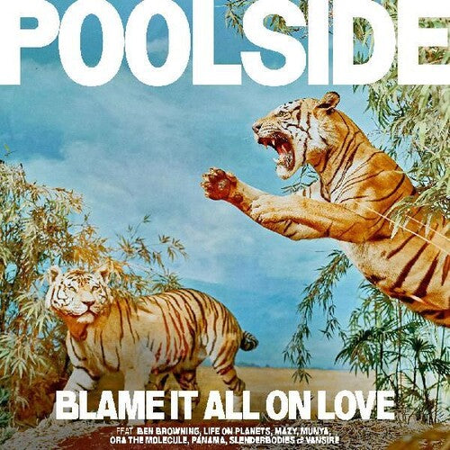 Poolside - Blame It All On Love - Music CD