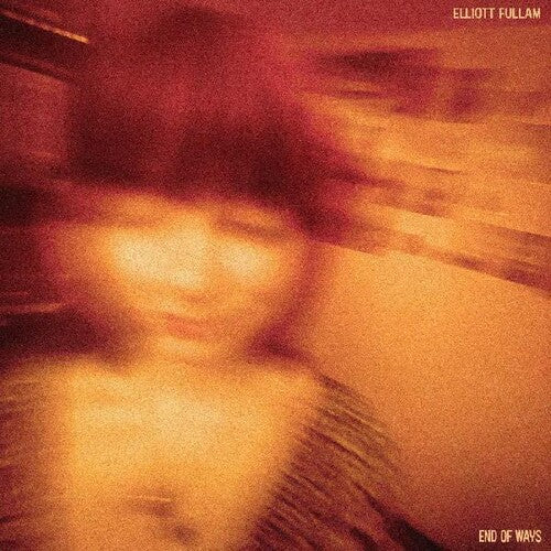 Elliott Fullam - End Of Ways Vinyl Record