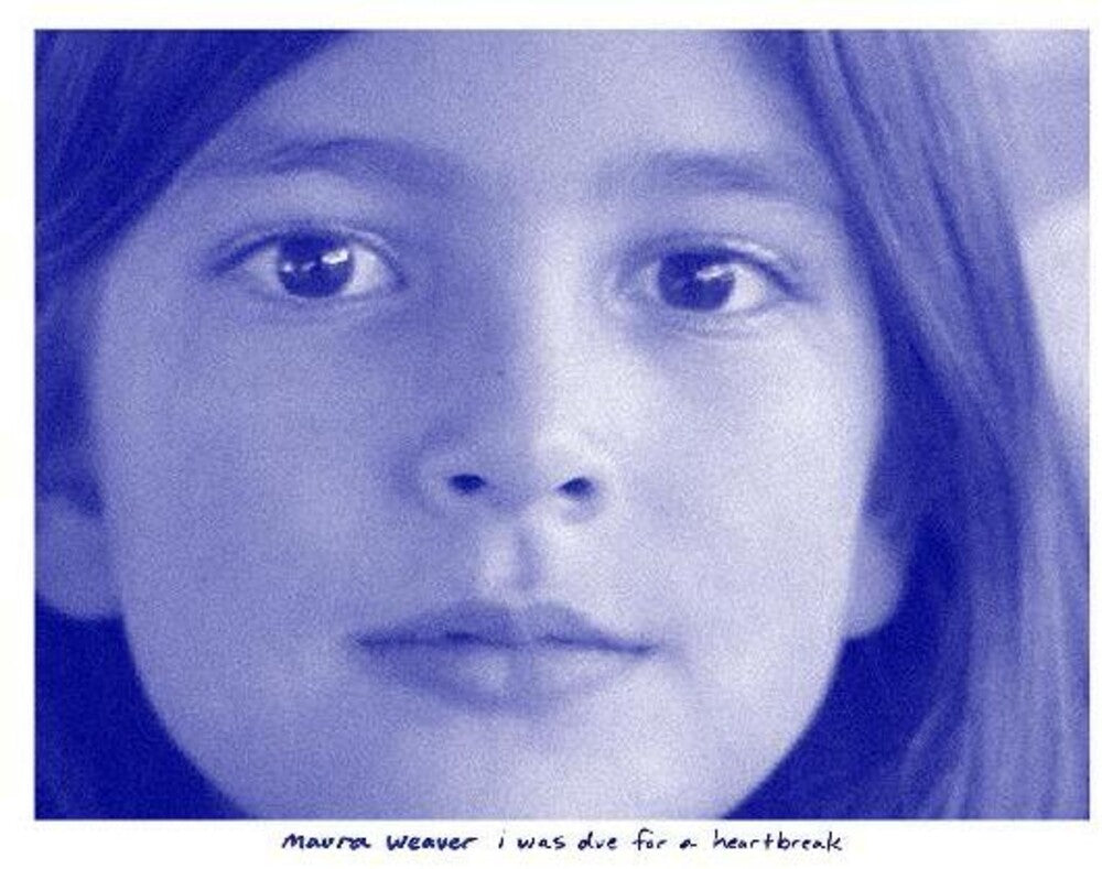 MAURA WEAVER - I Was Due For A Heartbreak (Blue) [Colored Vinyl] Vinyl Record