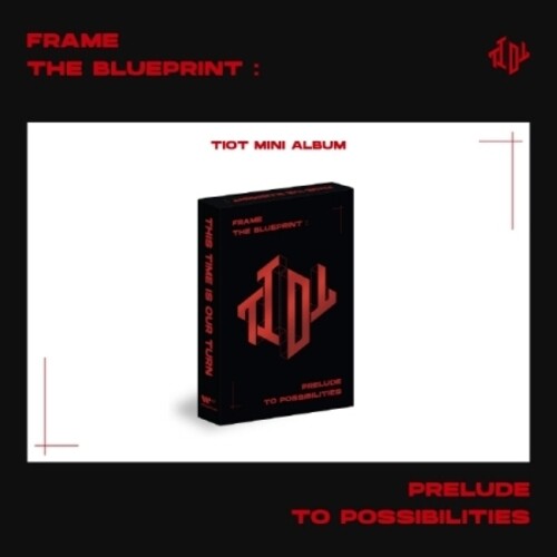 Tiot - Frame The Blueprint: Prelude To Possibilities - Digital