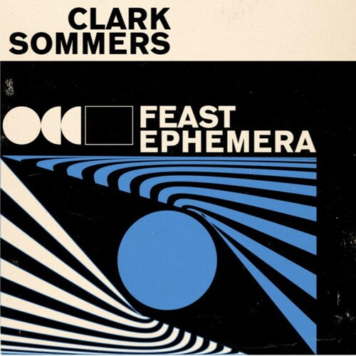 Sommers,clark - Feast Ephemera - Vinyl Record