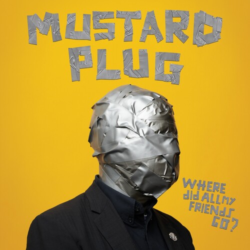 Mustard Plug - Where Did All My Friends Go? Vinyl Record