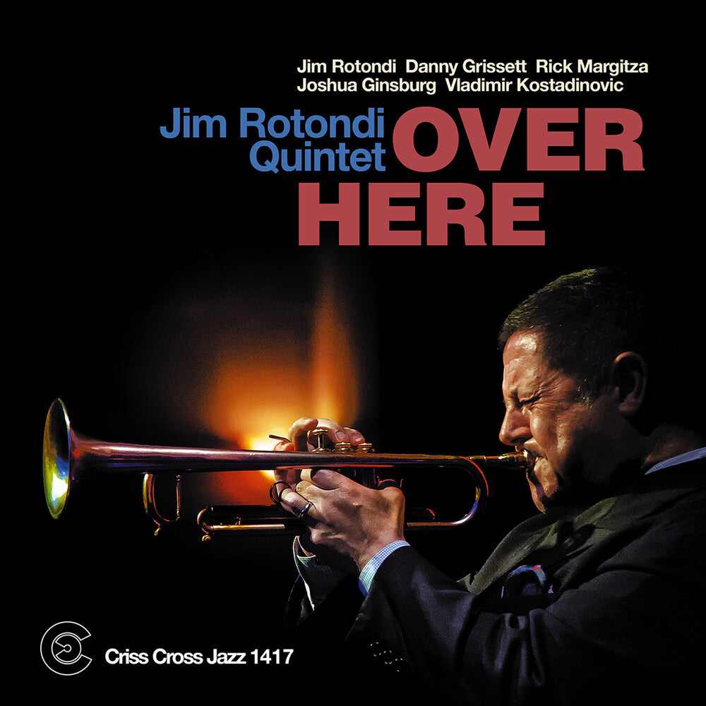 the album cover for Jim Rotondi - Over Here