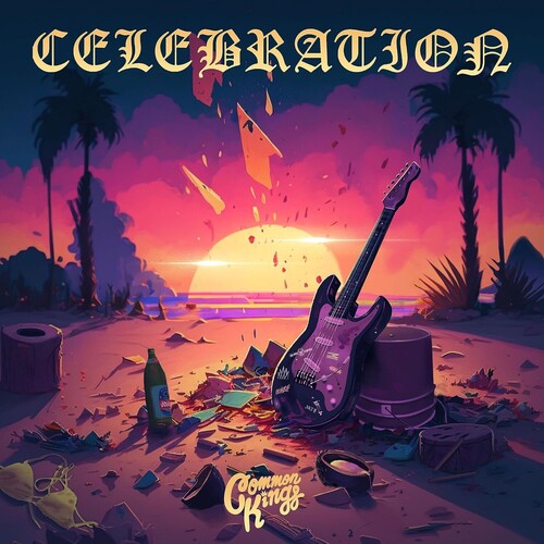 Common Kings - Celebration - Vinyl Record