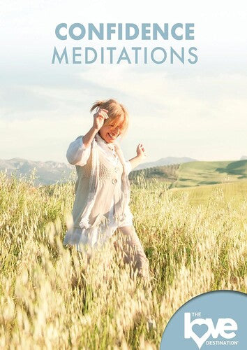 Love Destination Courses: Confidence Meditations - Love Destination Courses: Confidence Meditations - DVD