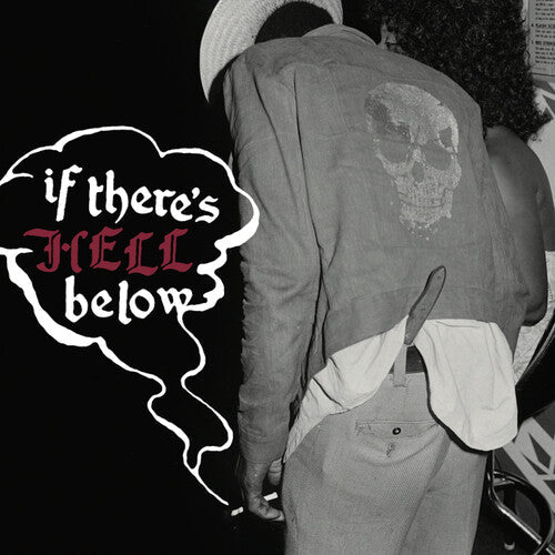 Various Artists - If There's Hell Below Vinyl Record