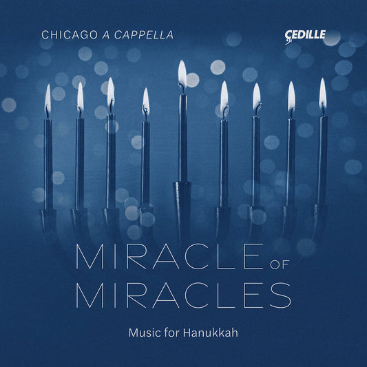 the album cover for Applebaum / Barnett / Chicago A Cappella - Miracle Of Miracles - Works For Hanukkah
