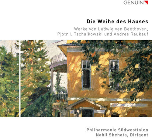 Beethoven,l.v. / Reukauf / Philharmonie Sudwestfal - Die Weihe Des Hauses - Music CD