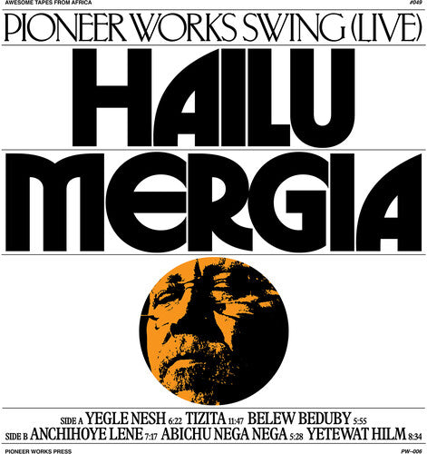 Hailu Mergia - Pioneer Works Swing (Live) Vinyl Record