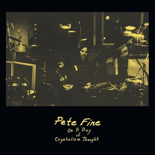 Pete Fine - On A Day Of Crystalline Thought Vinyl Record