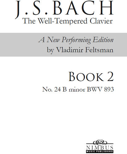 Bach,j.s. / Feltsman,vladimir - Book 2 - No. 24 B Minor - Books