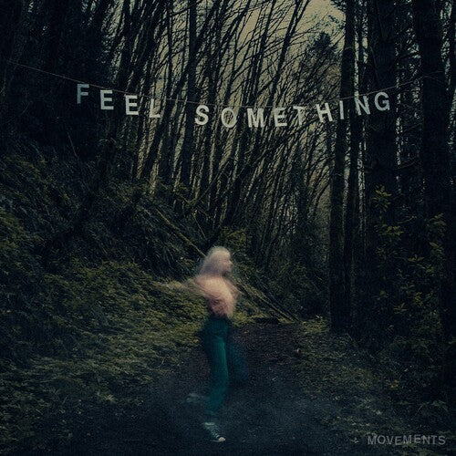 Movements - Feel Something Vinyl Record