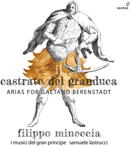 Hasse / Handel / Mineccia - Il Castrato Del Granduca - Arias For Gaetano - Music CD