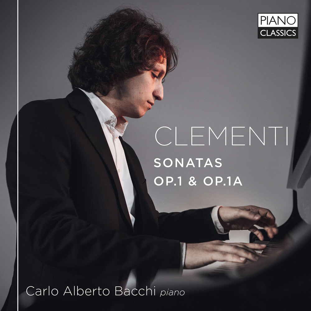the album cover for Clementi / Bacchi - Sonatas Op. 1 & Op. 1a