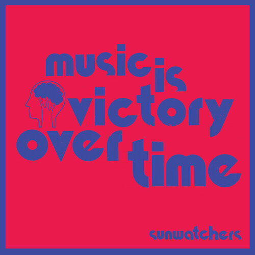 Sunwatchers - Music Is Victory Over Time [Kool-Aid Sunflare] Vinyl Record