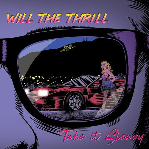 Will The Thrill - Take It Sleazy - Music CD
