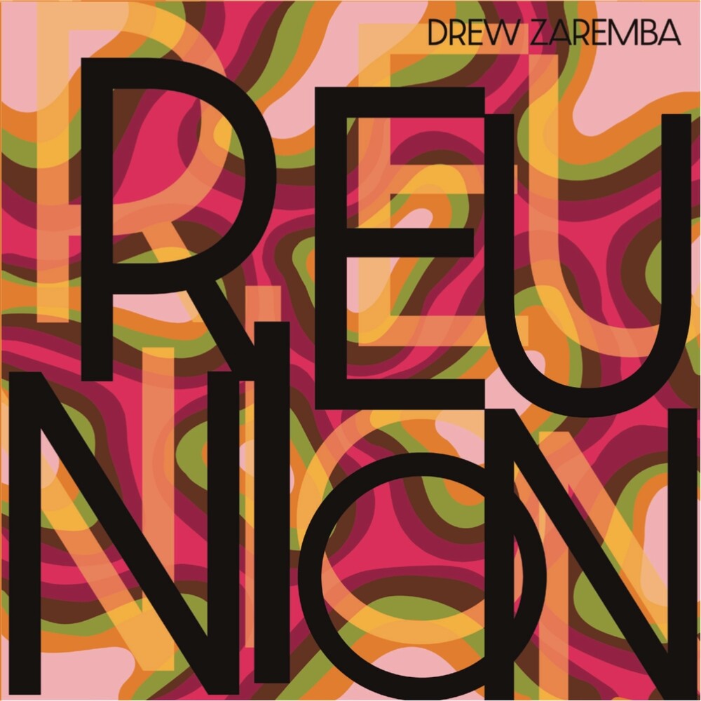 the album cover for Drew Zaremba - Reunion