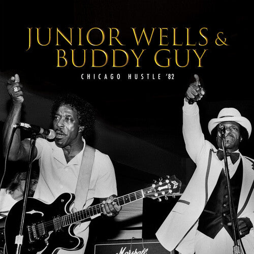 Wells,junior / Guy,buddy - Chicago Hustle '82 - Vinyl Record