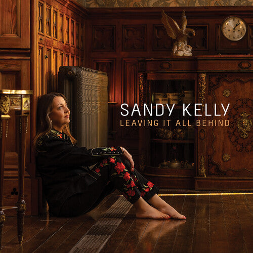 Kelly,sandy - Leaving It All Behind - Music CD
